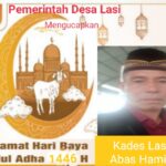 Kades Lasi, Ucapkan Selamat Hari Raya Idul Adha 2025, Minal Aidzin Walfaizin Mohon Maaf Lahir Dan Bathin